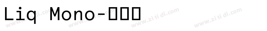 Liq Mono字体转换